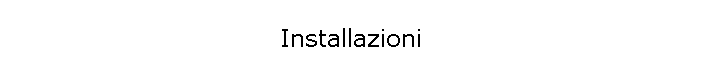 Installazioni